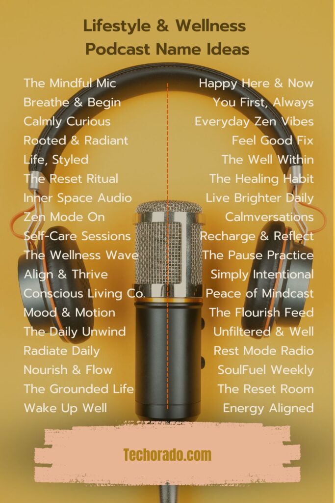 Lifestyle & Wellness Podcast Name Ideas for Balanced Living