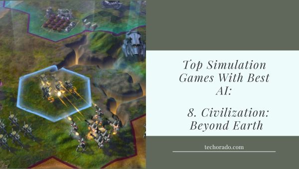 top simulation games with best ai: Civilization - Beyond Earth
